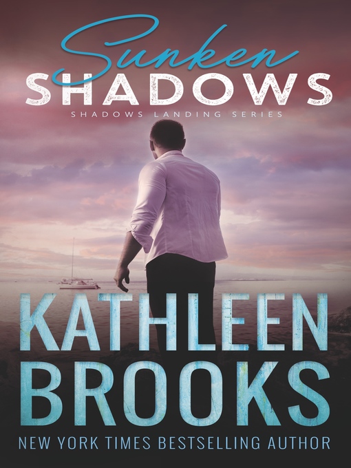 Title details for Sunken Shadows by Kathleen Brooks - Available